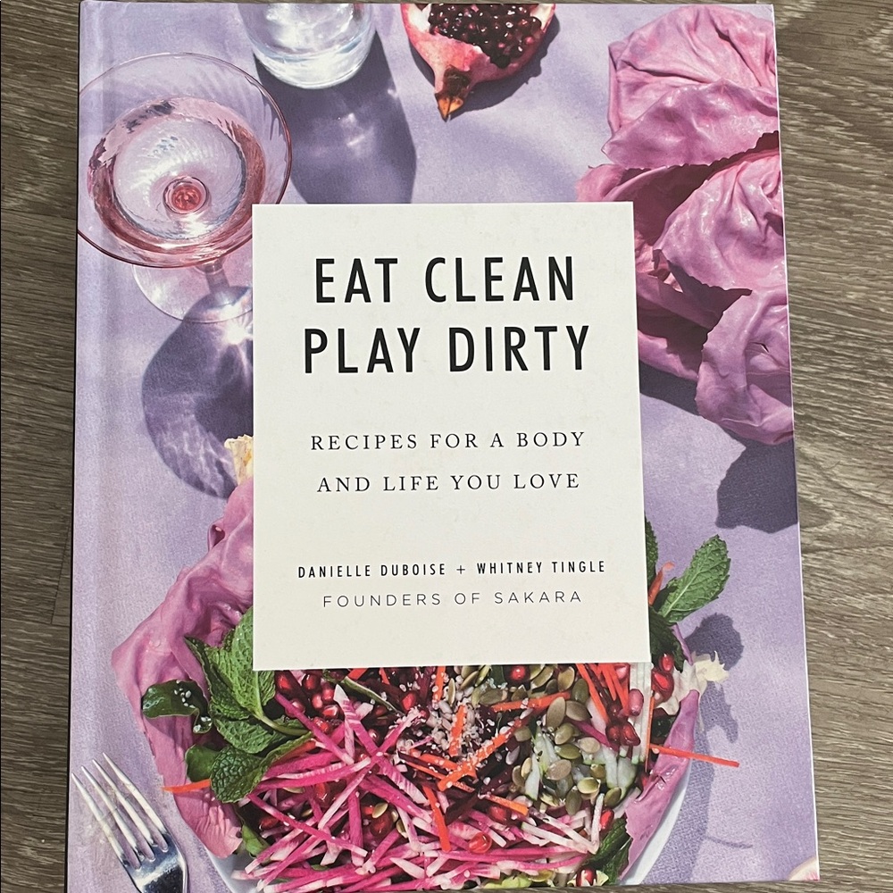 Eat Clean Play Dirty Cookbook Danielle Duboise Whitney Tingle Sakara Recipes